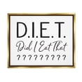 thumbnail image 1 of Stupell Industries Witty Diet Food Phrase Casual Typography Sign Graphic Art Metallic Gold Floating Framed Canvas Print Wall Art, Design by Lettered and Lined, 1 of 5