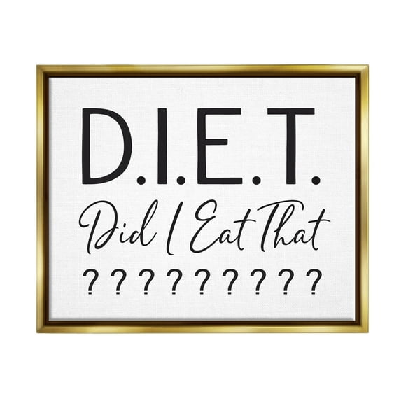 Stupell Industries Witty Diet Food Phrase Casual Typography Sign Graphic Art Metallic Gold Floating Framed Canvas Print Wall Art, Design by Lettered and Lined