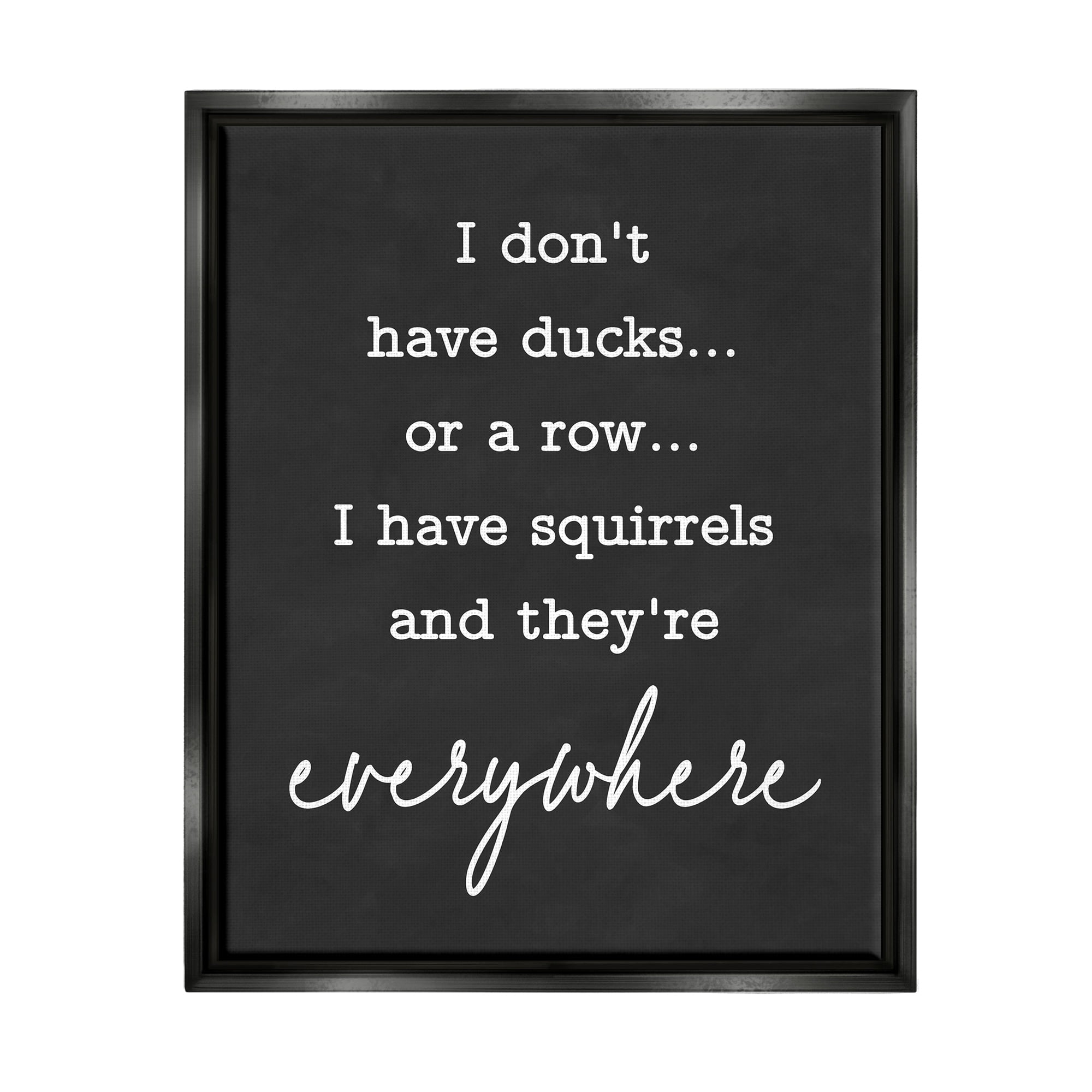 Stupell Industries Witty Ducks In A Row Phrase Humorous Typography Graphic Art Jet Black Floating Framed Canvas Print Wall Art, Design by Lettered and Lined