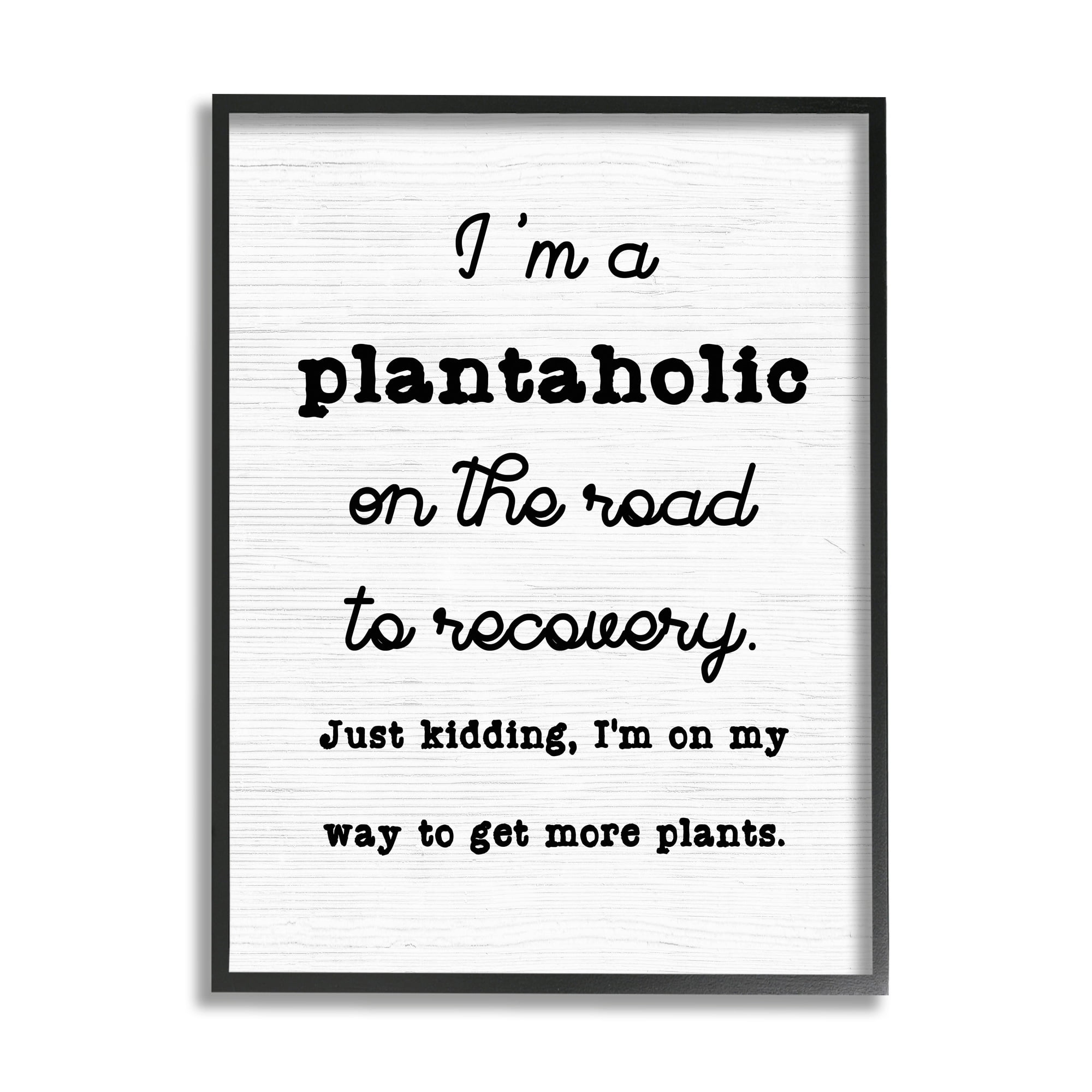 Stupell Industries Witty Plantaholic Sign Fun Plant Parent Typography Framed Wall Art, 11 x 14, Design by Lil' Rue