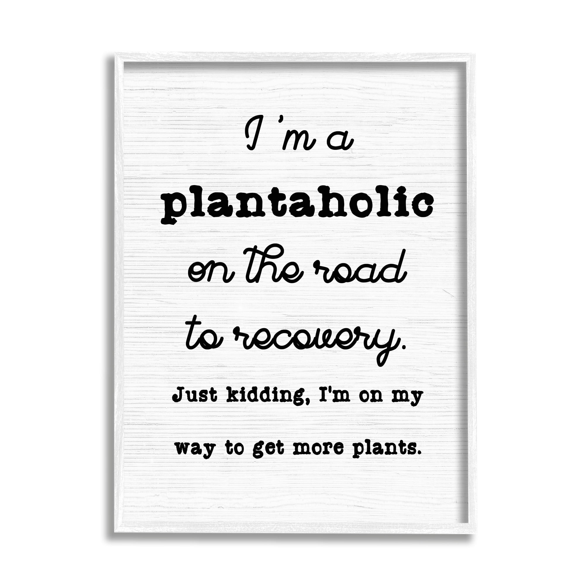 Stupell Industries Witty Plantaholic Sign Fun Plant Parent Typography Framed Wall Art, 16 x 20, Design by Lil' Rue