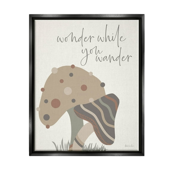 Stupell Industries Wonder While you Wander Mushroom Graphic Art Jet Black Floating Framed Canvas Print Wall Art, Design by Daniela Santiago