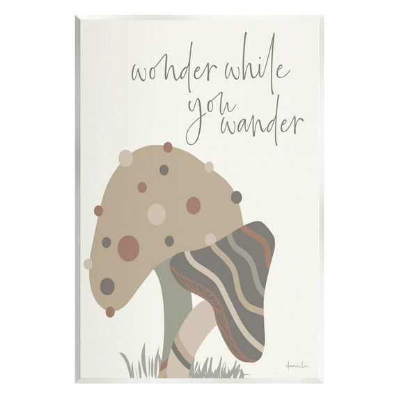 Stupell Industries Wonder While you Wander Mushroom Graphic Art Unframed Art Print Wall Art, Design by Daniela Santiago