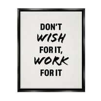 Stupell Industries Work For It Motivational Inspirational Painting Black Floater Framed Canvas Art Print Wall Art, 17 x 21