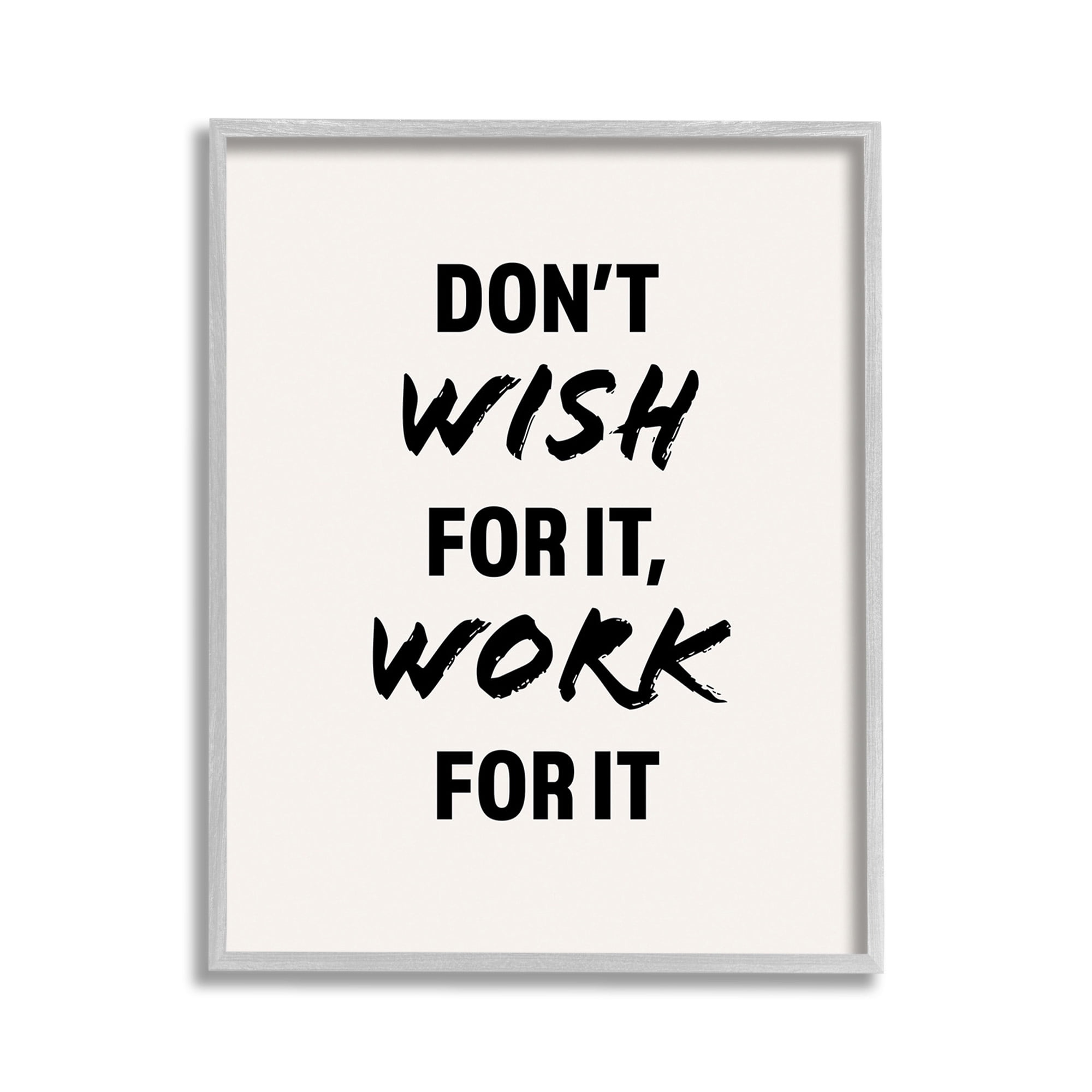 Stupell Industries Work For It Motivational Inspirational Painting Gray Framed Art Print Wall Art, 11 x 14
