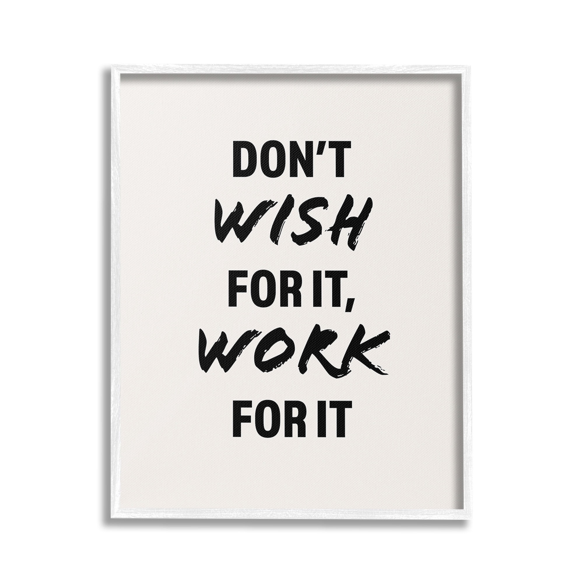 Stupell Industries Work For It Motivational Inspirational Painting White Framed Art Print Wall Art, 24 x 30