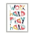 thumbnail image 1 of Stupell Industries Work Hard Play Hard Phrase Geometric Pattern Typography Inspirational Painting Gray Framed Art Print Wall Art, 24 x 30, 1 of 7