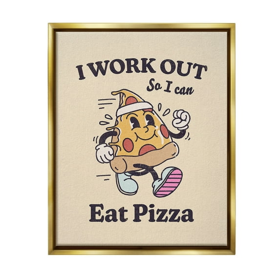Stupell Industries Work Out To Eat Pizza Food & Beverage Painting Gold Floater Framed Canvas Art Print Wall Art, 25 x 31