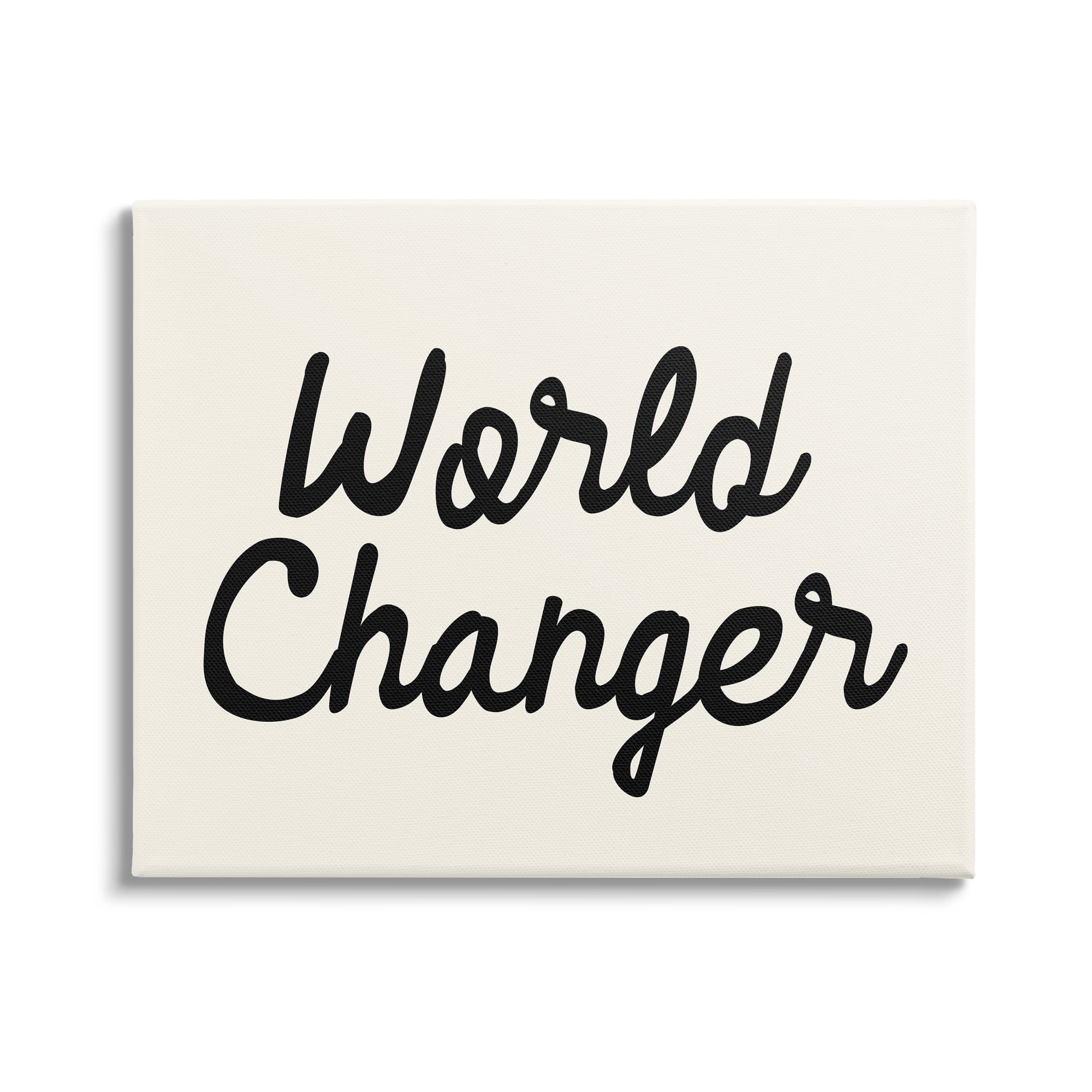 Stupell Industries World Changer Casual Cursive Calligraphy Words Sign Graphic Art Gallery Wrapped Canvas Print Wall Art, Design by Daphne Polselli