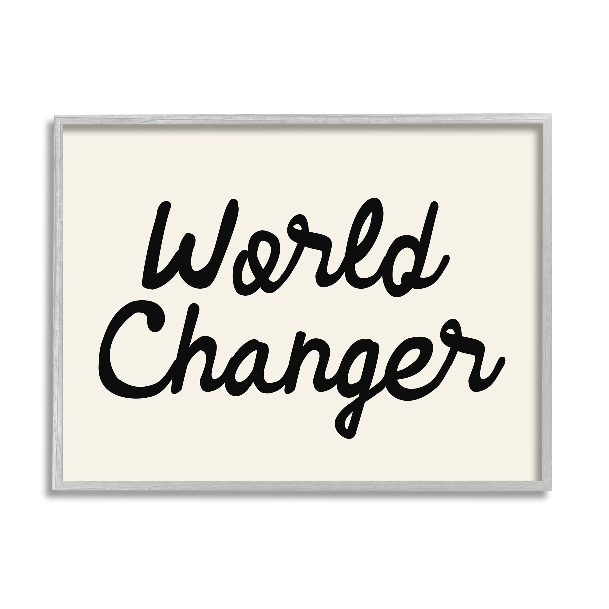Stupell Industries World Changer Casual Cursive Calligraphy Words Sign Graphic Art Gray Framed Art Print Wall Art, Design by Daphne Polselli