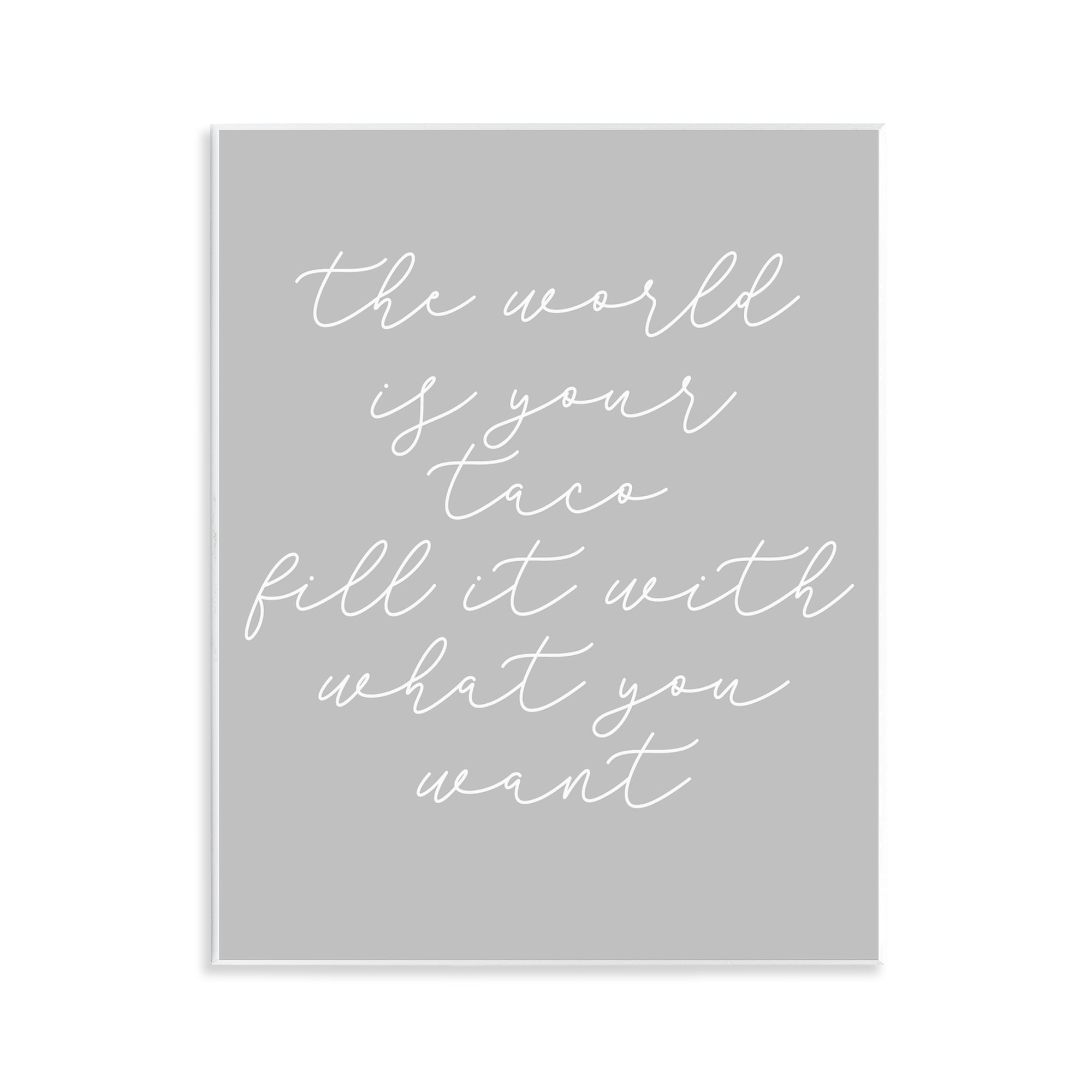 Stupell Industries World Is Your Taco Text & Numbers Painting Unframed Art Print Wall Art, 11 x 14