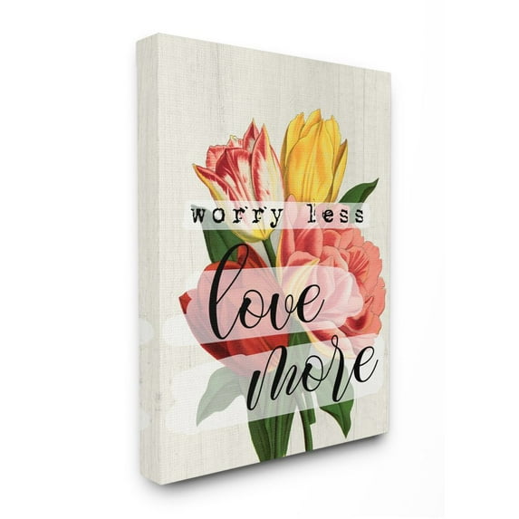 Stupell Industries Worry Less Love More Text with Fresh Floral Design Designed by Daphne Polselli