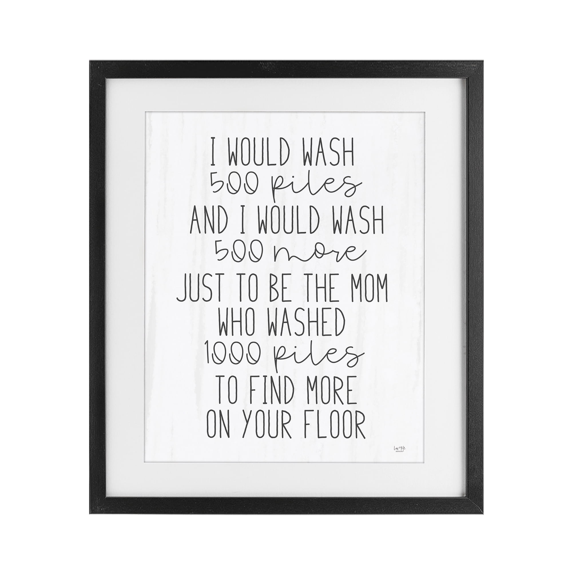 Stupell Industries Would Wash 500 Piles Black Framed Print Under Glass, design by Lux + Me Designs