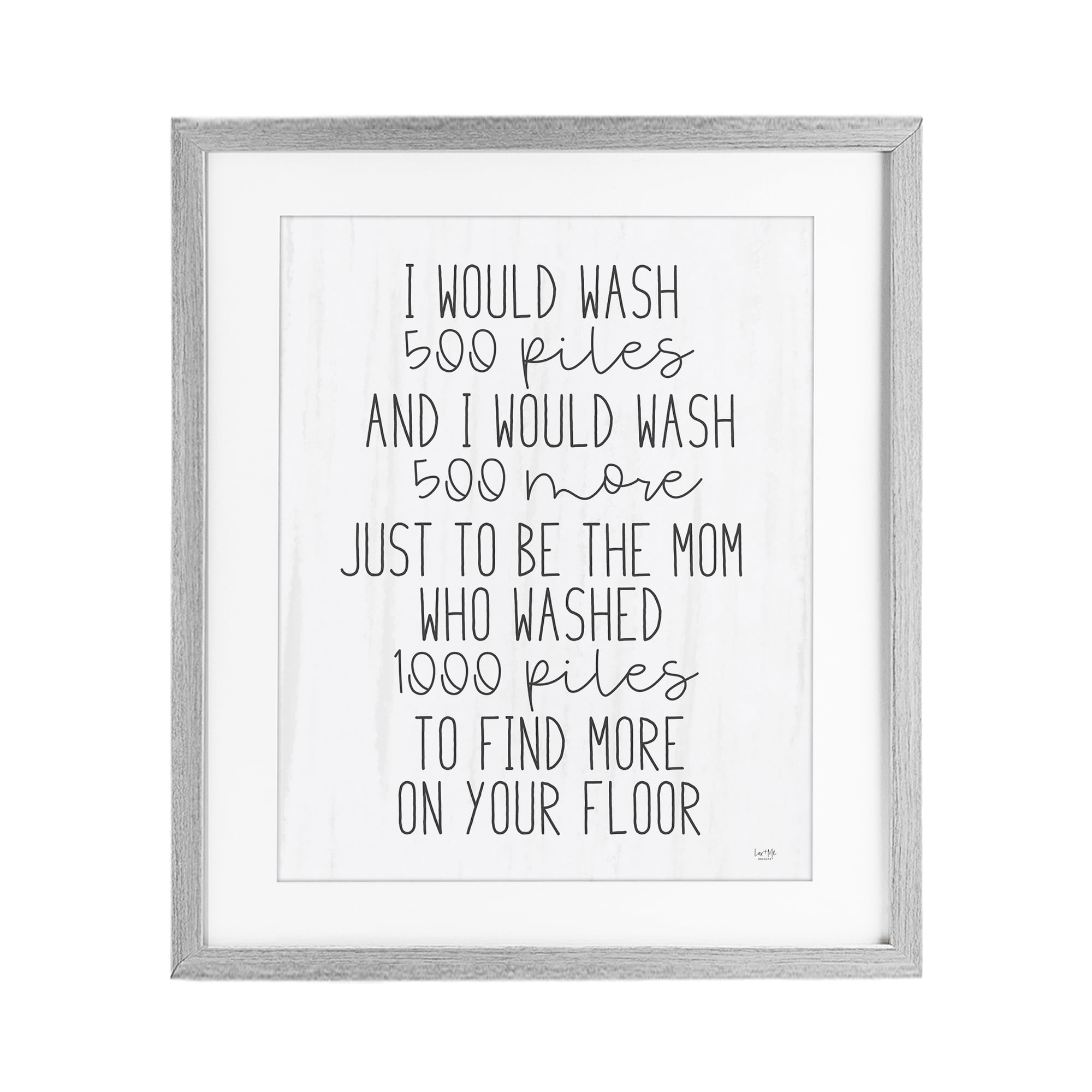 Stupell Industries Would Wash 500 Piles Gray Framed Print Under Glass, design by Lux + Me Designs