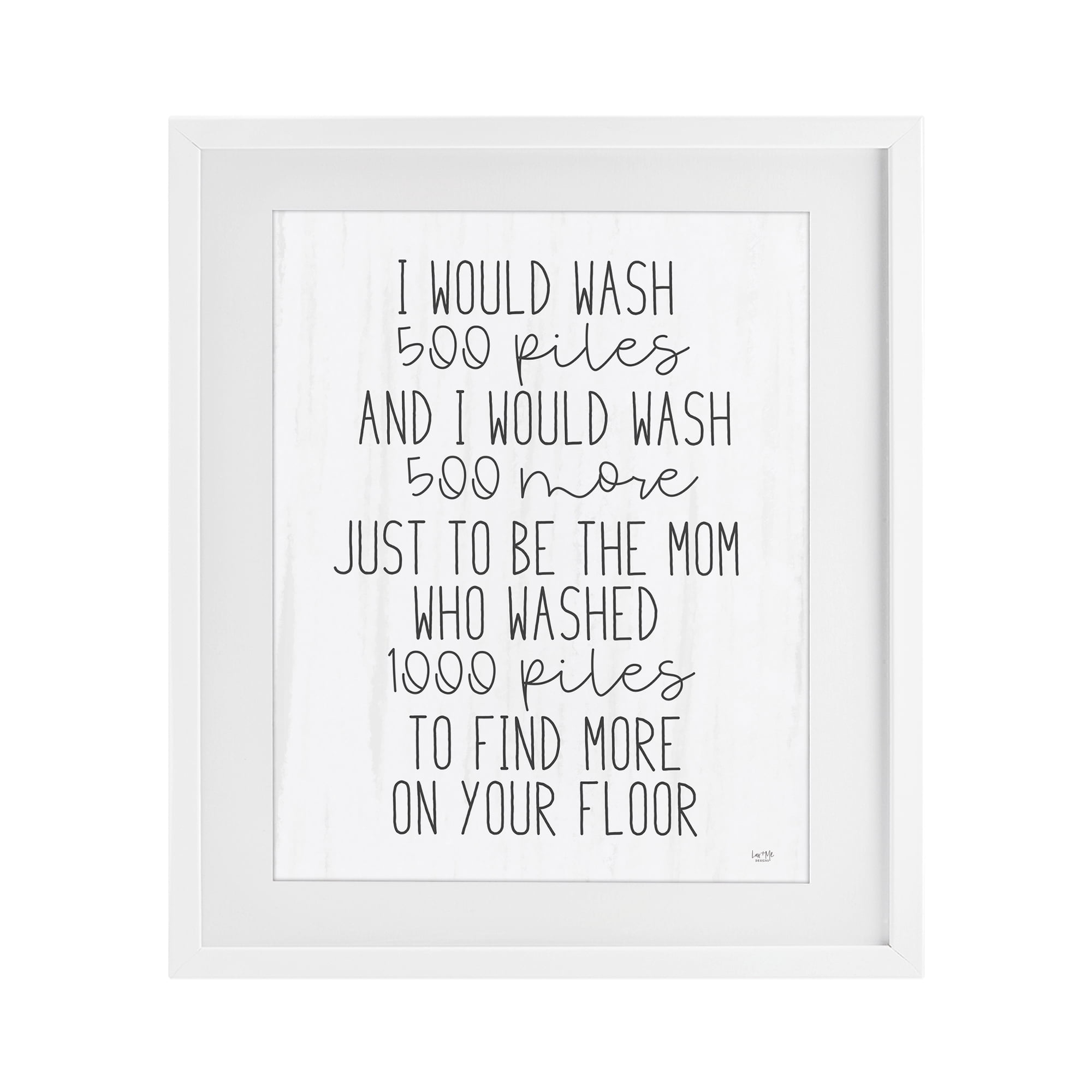Stupell Industries Would Wash 500 Piles White Framed Print Under Glass, design by Lux + Me Designs