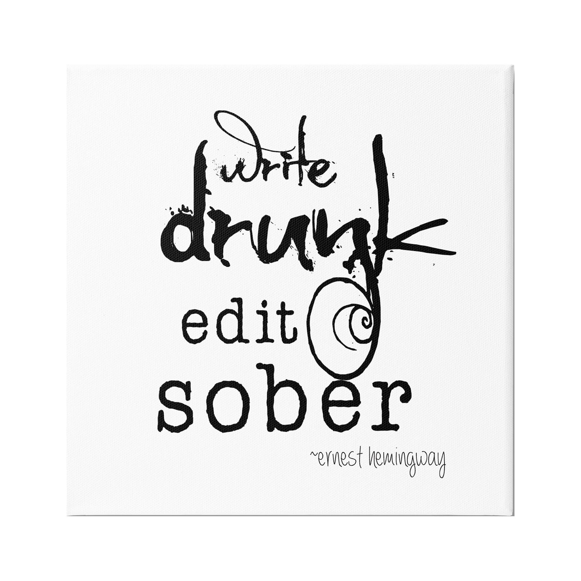 Stupell Industries Write Drunk Edit Sober Bold Hemingway Quote Graphic Art Gallery Wrapped Canvas Print Wall Art, Design by J. Weiss