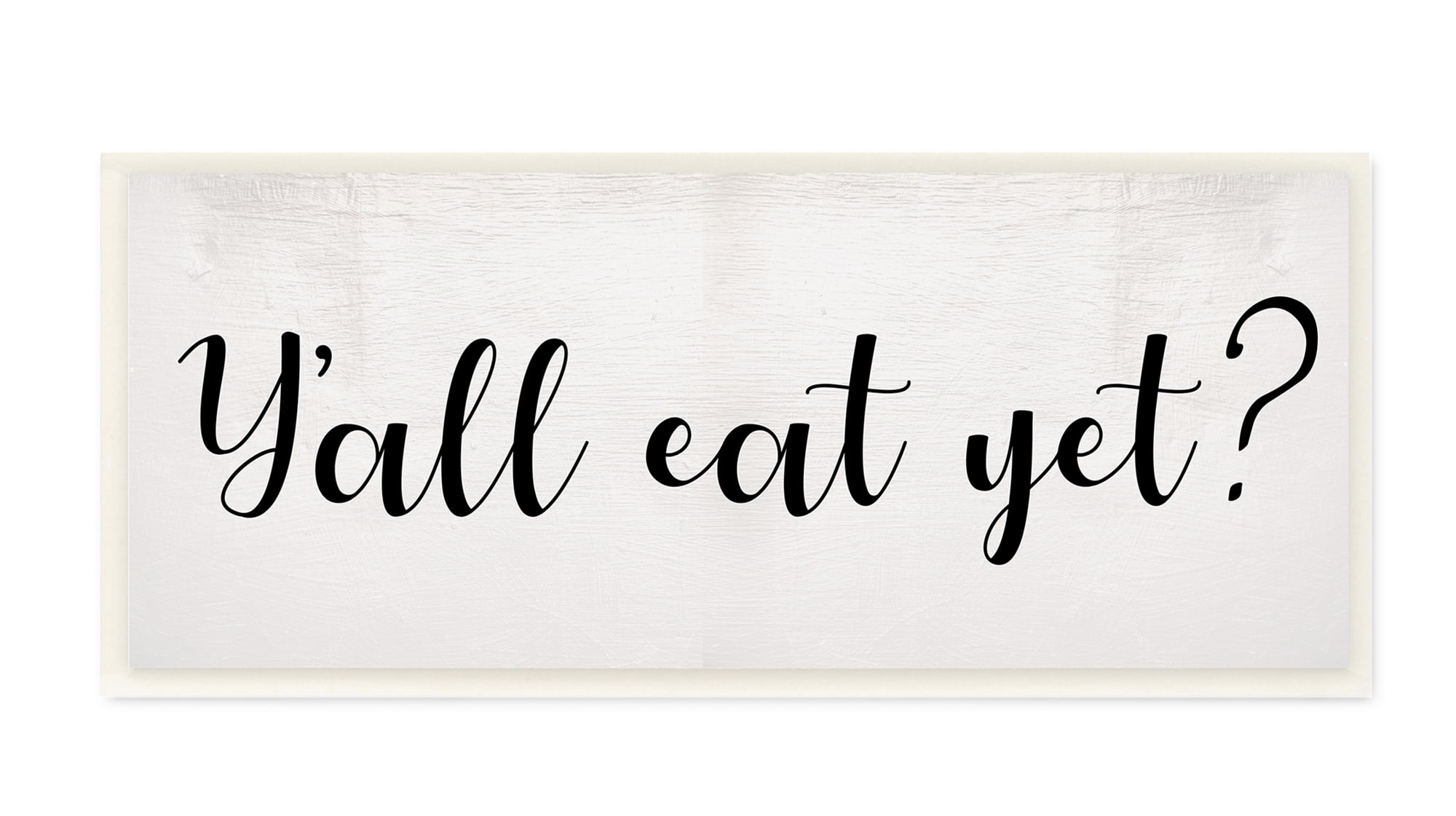 Stupell Industries Y'all Eat Yet Phrase Southern Charm Typography Wall Plaque, 7 x 17, Design by Daphne Polselli