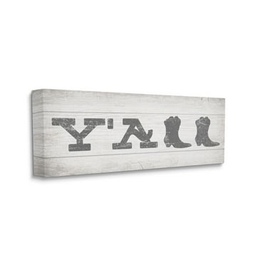 Stupell Industries Y'all Welcome Phrase with Southwestern Boot Typography Designed by Daphne Polselli
