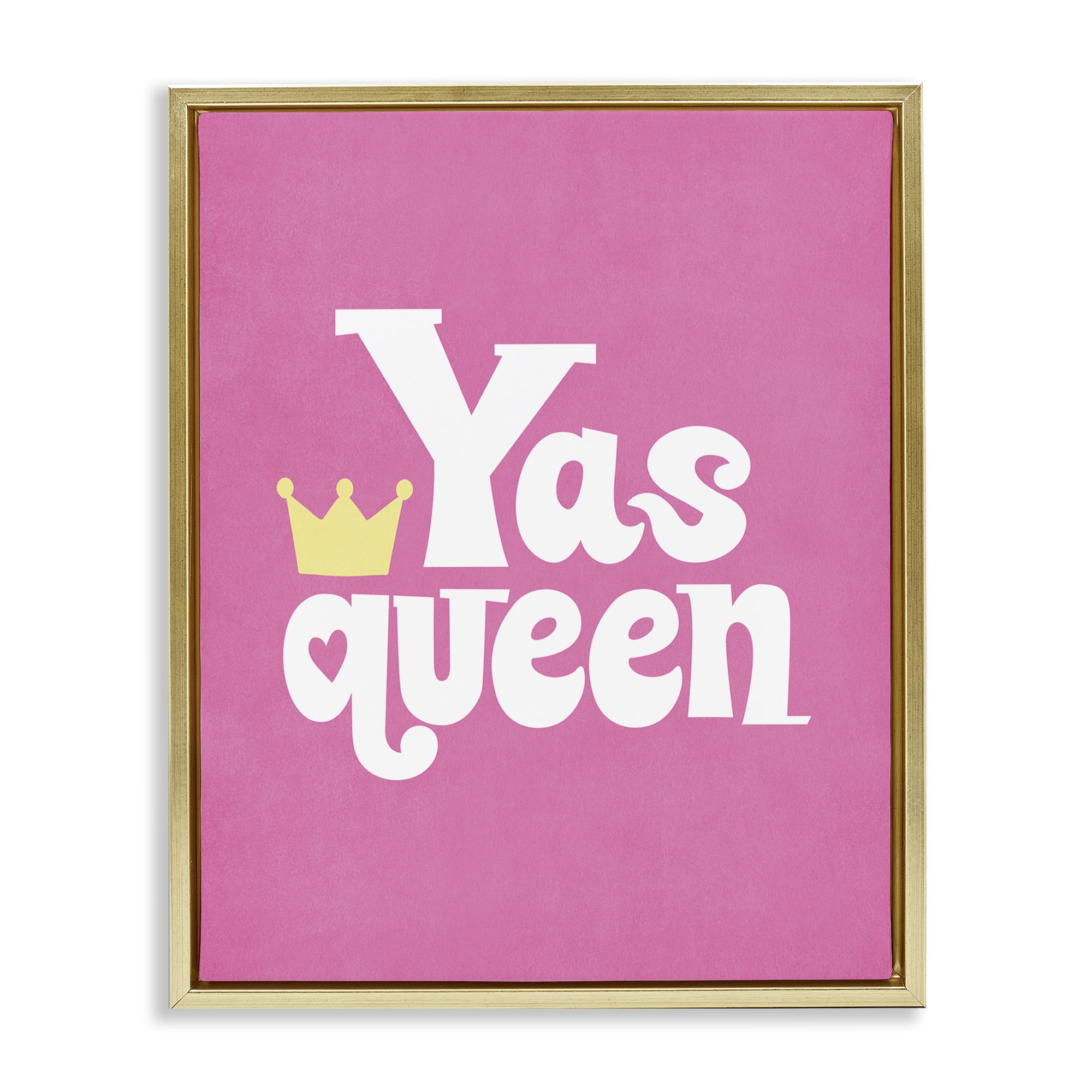 Stupell Industries Yas Queen with Crown Text & Numbers Painting Gold Floater Framed Canvas Art Print Wall Art, 25 x 31