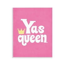 Stupell Industries Yas Queen with Crown Text & Numbers Painting Unframed Art Print Wall Art, 11 x 14