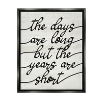 Stupell Industries Years Are Short Phrase Inspirational Painting Black Floater Framed Art Print Wall Art, 17 x 21