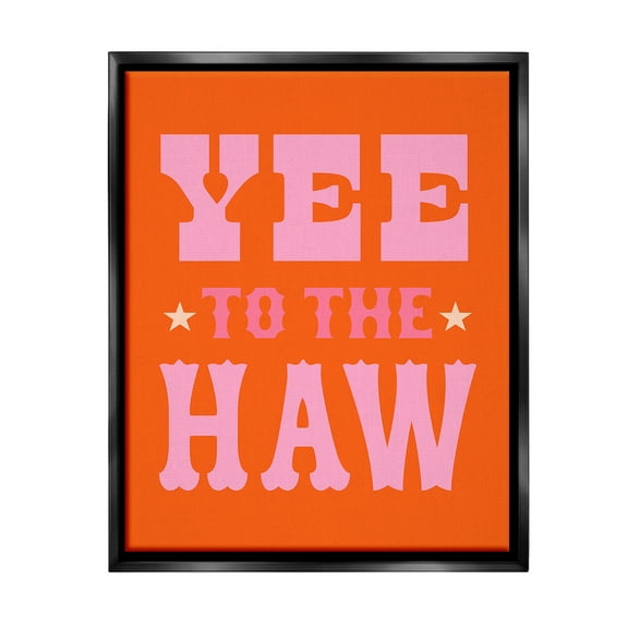 Stupell Industries Yee To The Haw Phrase Typography Painting Black Floater Framed Canvas Art Print Wall Art, 17 x 21