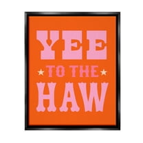Stupell Industries Yee To The Haw Phrase Typography Painting Black Floater Framed Canvas Art Print Wall Art, 17 x 21
