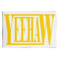 Stupell Industries Yeehaw Yellow Typography Typography Painting Unframed Art Print Wall Art, 15 x 10