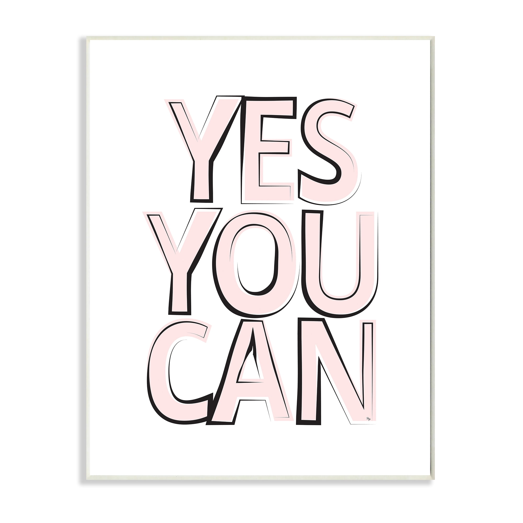 Stupell Industries Yes You Can Phrase Minimal Pink Bold Text Typography Painting Wall Plaque Art Print Wall Art, 13 x 19