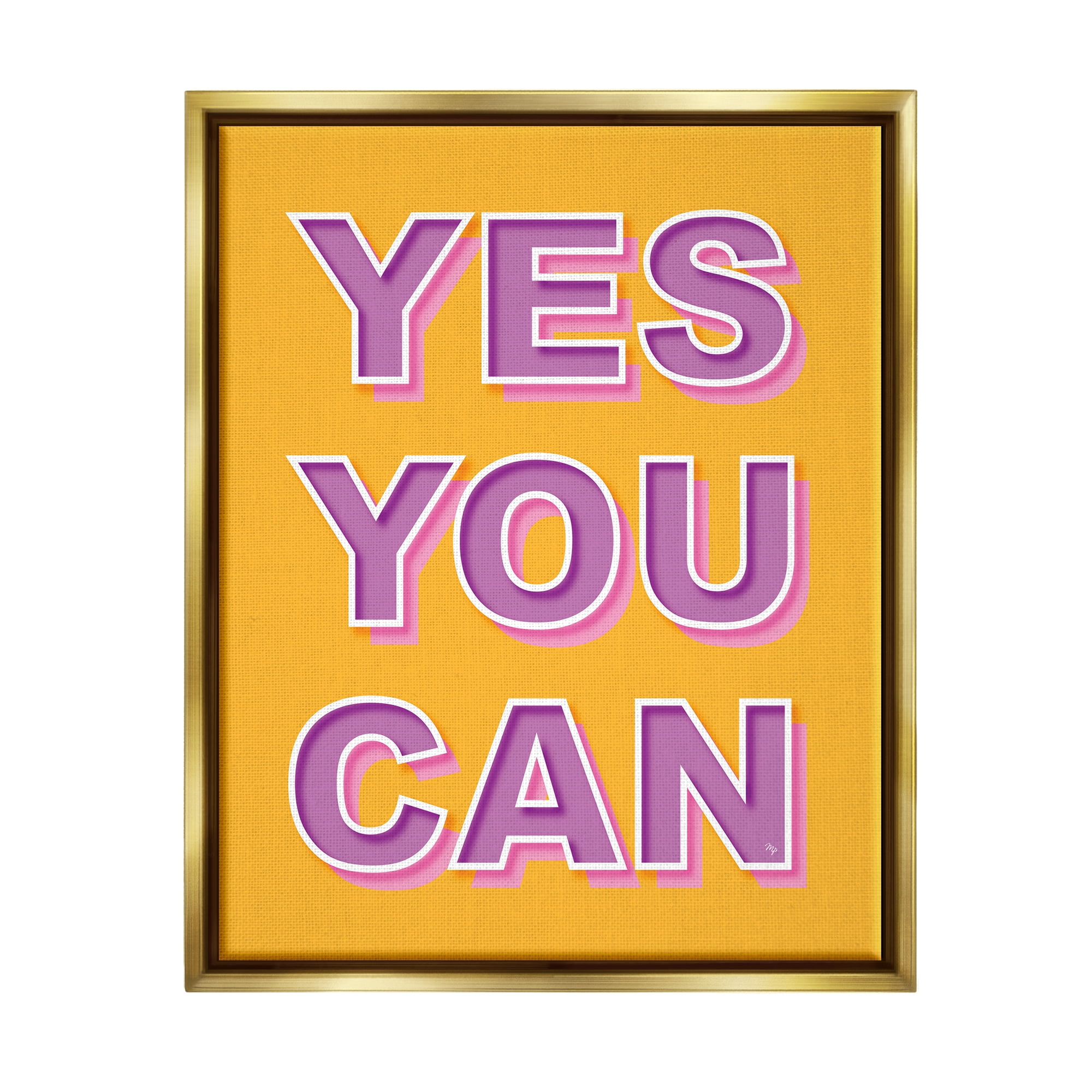 Stupell Industries Yes You Can Purple & Yellow Typography Painting Gold Floater Framed Canvas Art Print Wall Art, 25 x 31