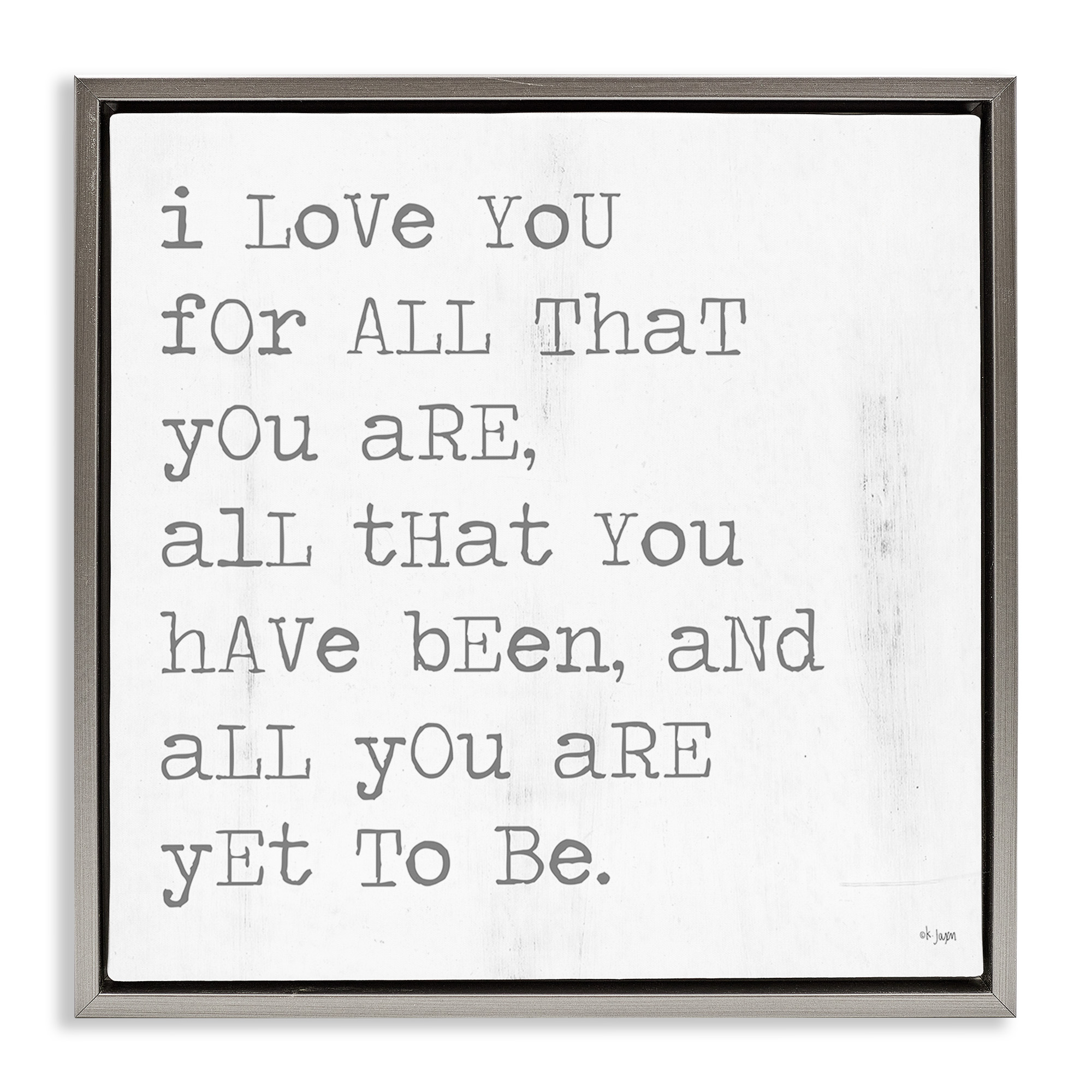 Stupell Industries Yet To Be Inspiring Phrase Typography Painting Gray Floater Framed Canvas Art Print Wall Art, 25 x 25