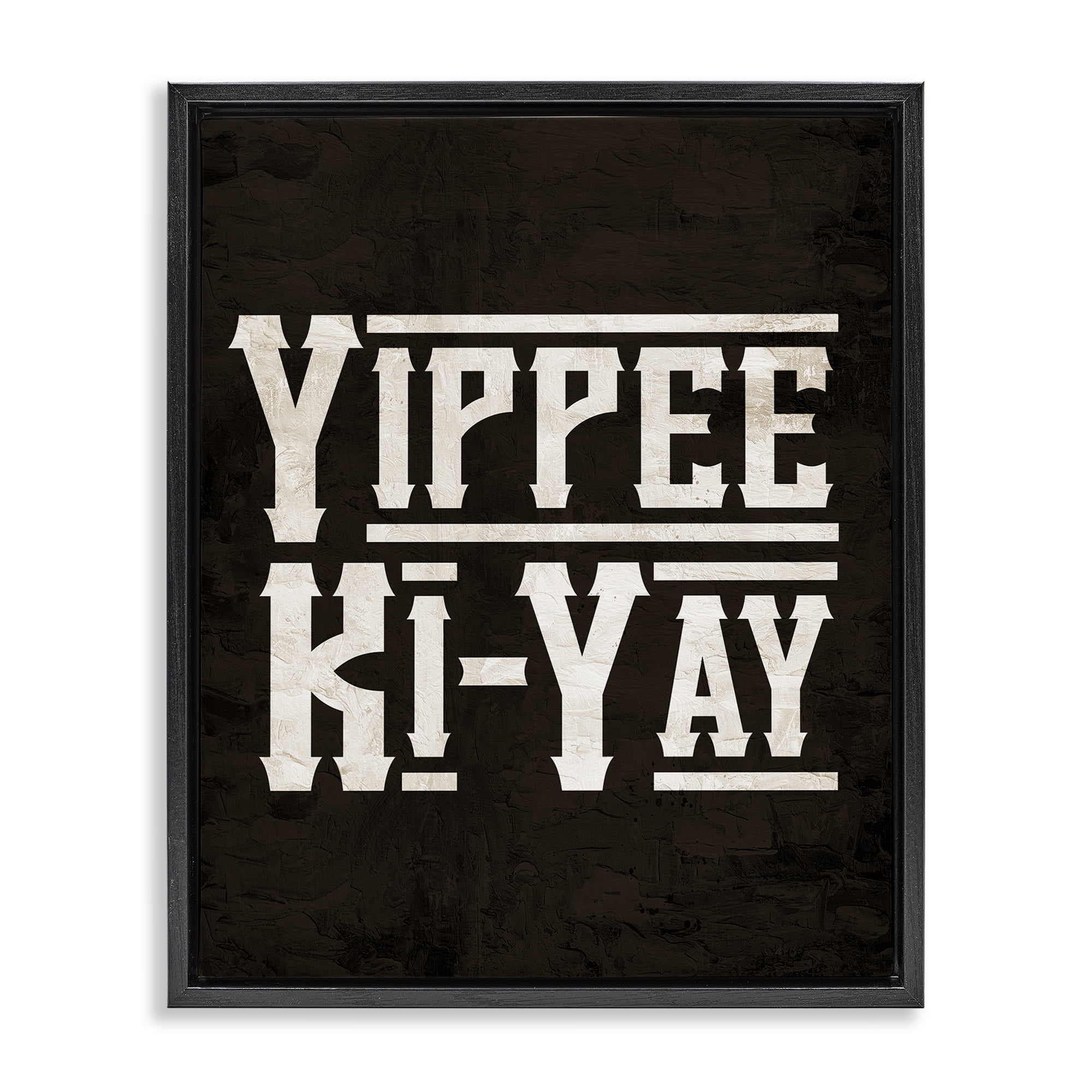 Stupell Industries Yippie Ki-Yay Saying Text & Numbers Painting Black Floater Framed Canvas Art Print Wall Art, 25 x 31