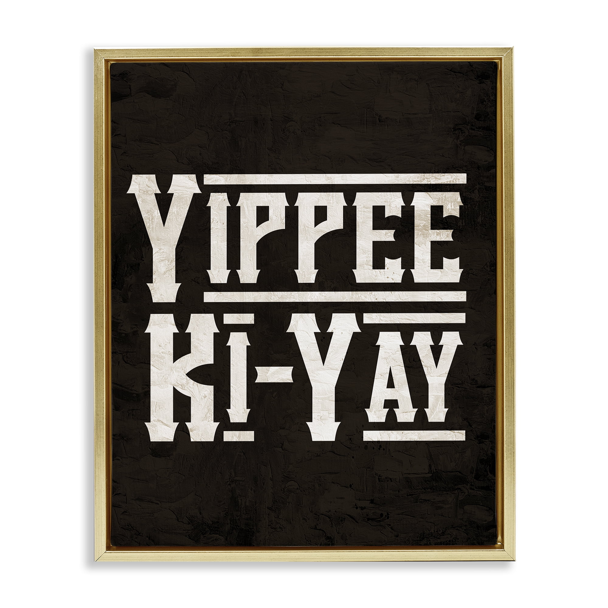 Stupell Industries Yippie Ki-Yay Saying Text & Numbers Painting Gold Floater Framed Canvas Art Print Wall Art, 17 x 21