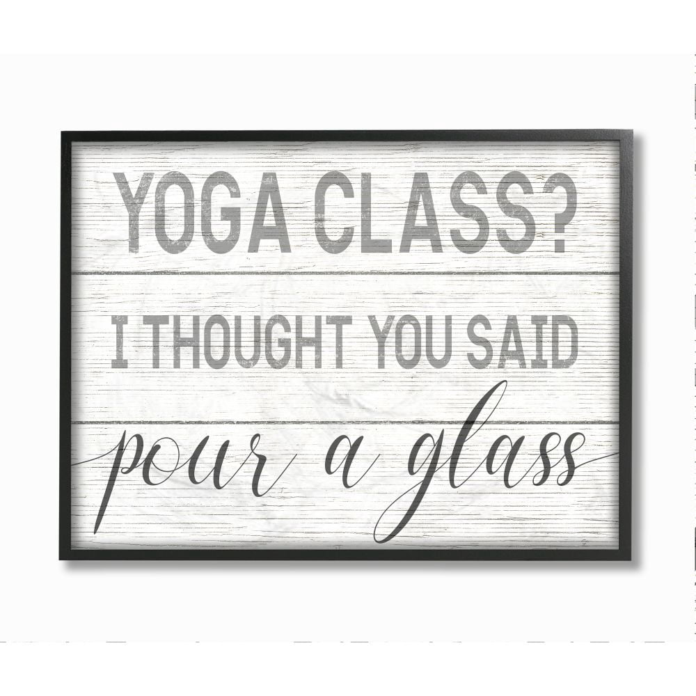 Stupell Industries Yoga Class or Pour A Glass Phrase Alcoholic Drink Humor Framed Wall Art Design by Daphne Polselli
