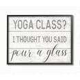 thumbnail image 1 of Stupell Industries Yoga Class or Pour A Glass Phrase Alcoholic Drink Humor Framed Wall Art Design by Daphne Polselli, 11" x 14", Black Framed, 1 of 1
