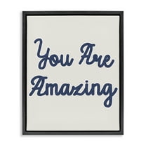 Stupell Industries You Are Amazing Phrase Typography Painting Black Floater Framed Art Print Wall Art, 17 x 21
