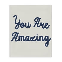 Stupell Industries You Are Amazing Phrase Typography Painting Gallery Wrapped Canvas Art Print Wall Art, 16 x 20