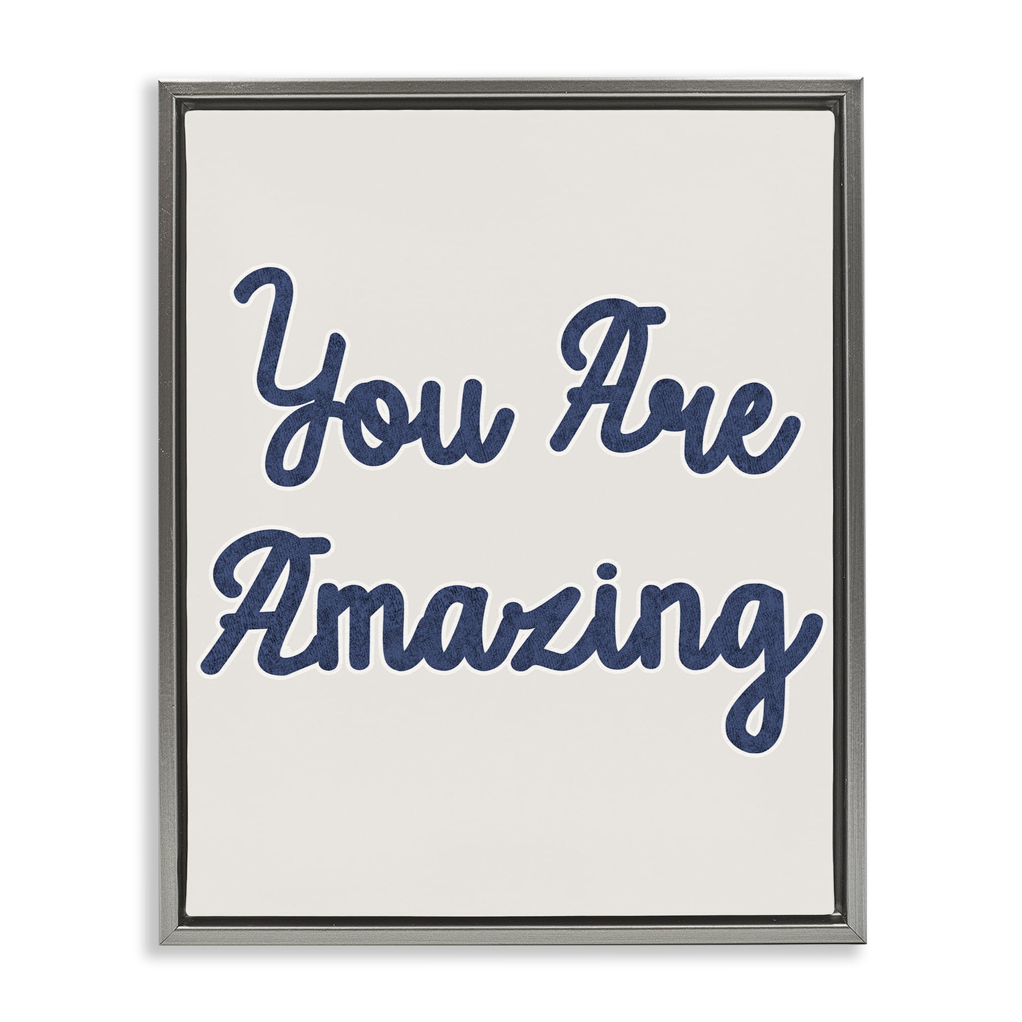 Stupell Industries You Are Amazing Phrase Typography Painting Gray Floater Framed Art Print Wall Art, 25 x 31