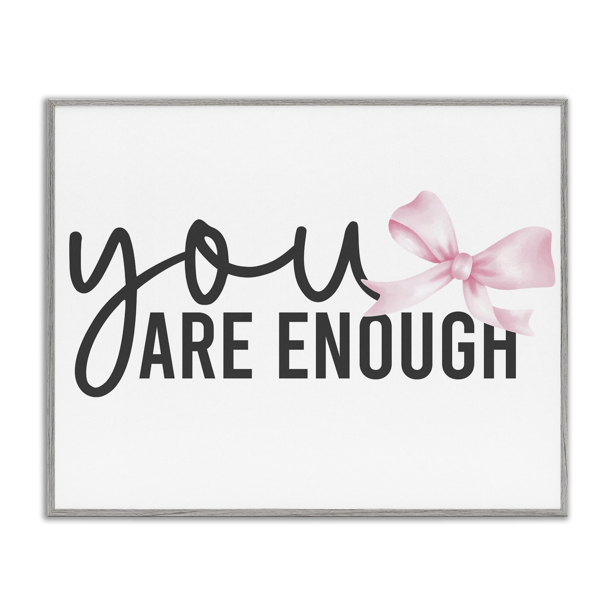 Stupell Industries You Are Enough with Ribbon Gray Framed Giclee Art, design by Kim Allen