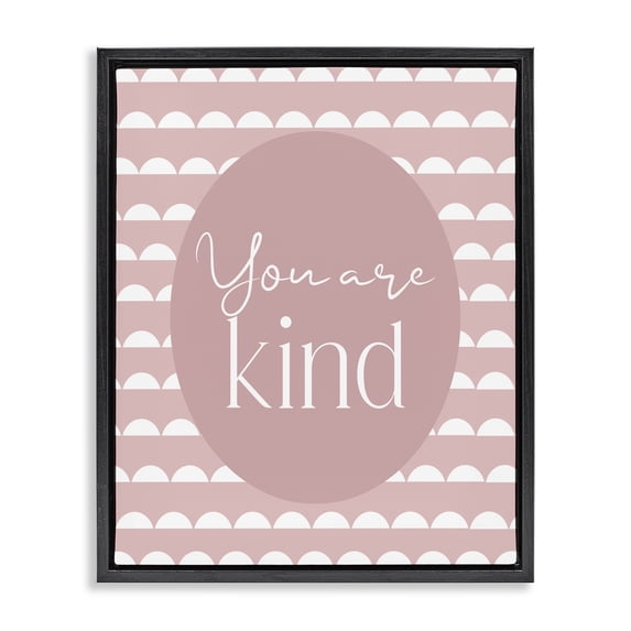 Stupell Industries Contemporary You Are Kind Blush Pink Black Floating Frame Canvas Art, 17 x 21, by Christine Simpson Art