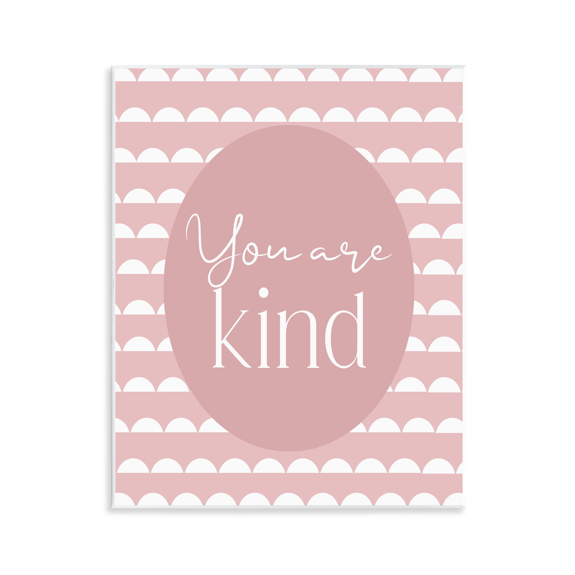 Stupell Industries You Are Kind Blush Pink Wall Plaque Art, design by Christine Simpson Art