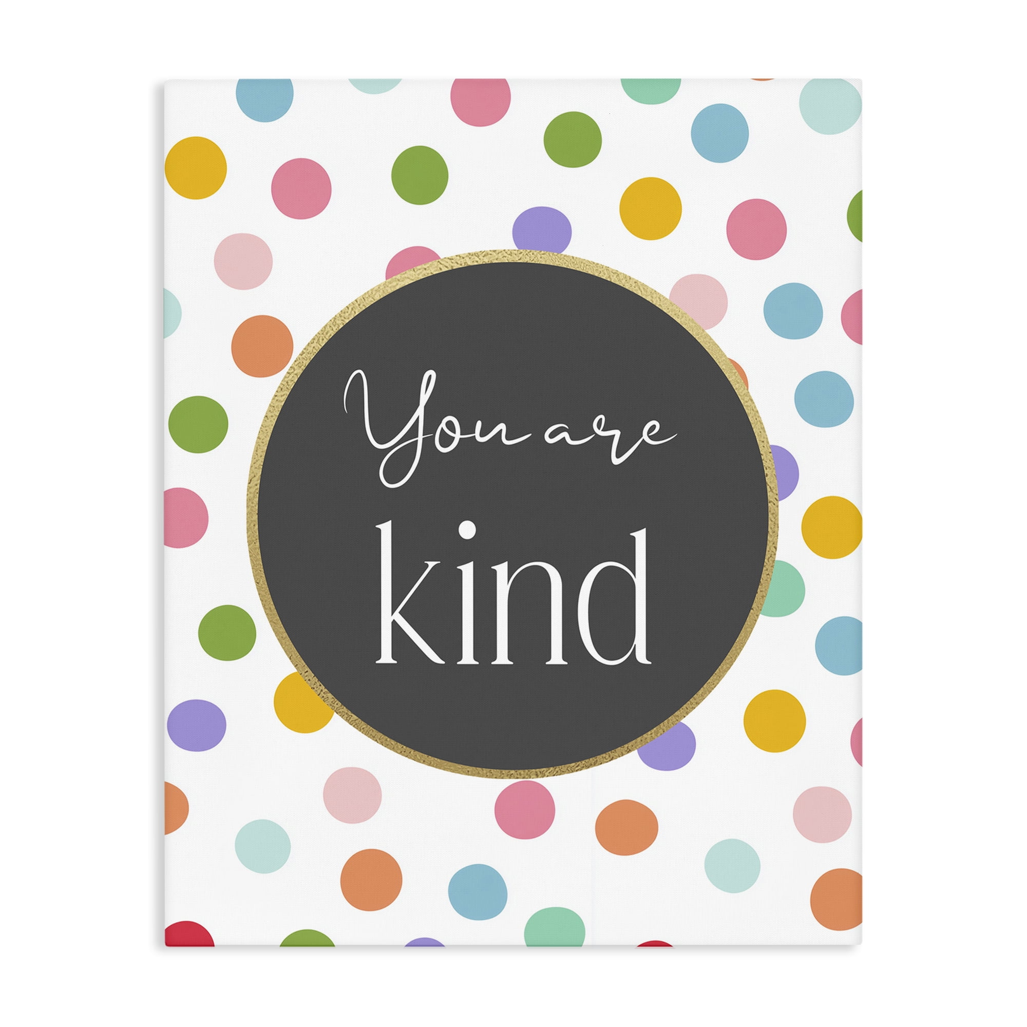 Stupell Industries You Are Kind Polka Dots Canvas Wall Art, design by Christine Simpson Art
