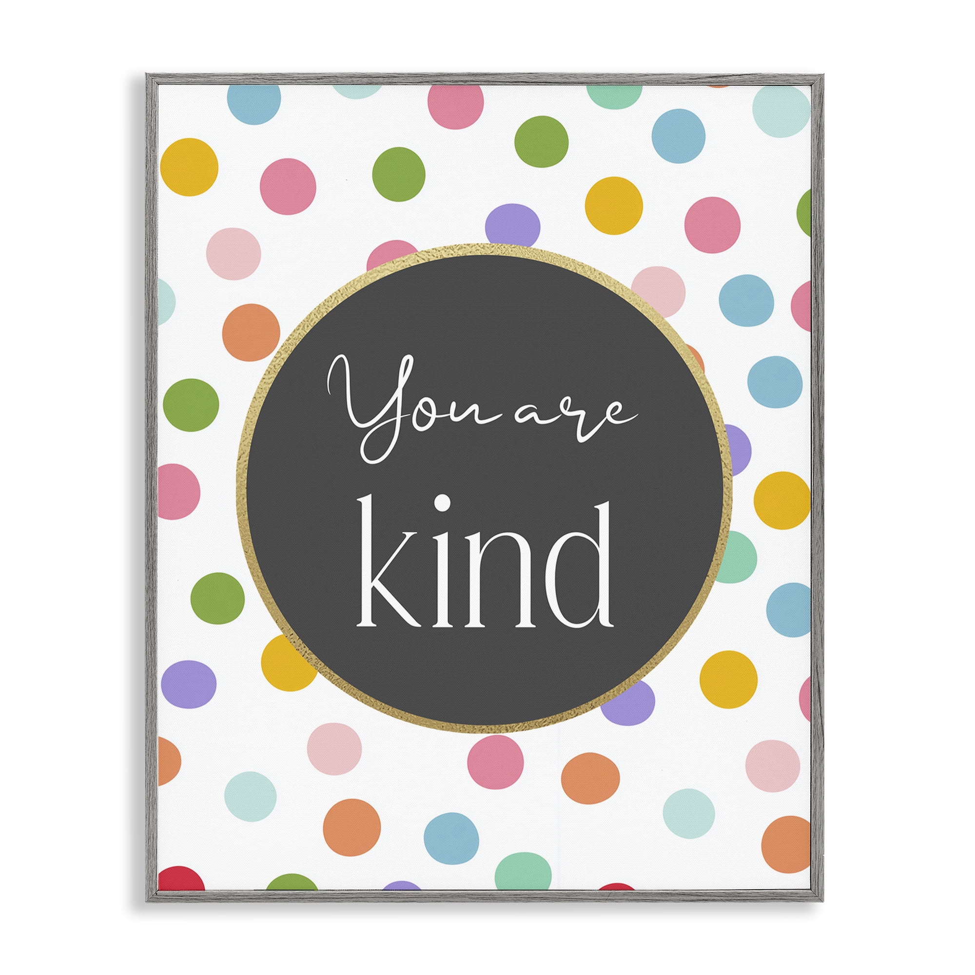 Stupell Industries You Are Kind Polka Dots Gray Framed Giclee Art, design by Christine Simpson Art