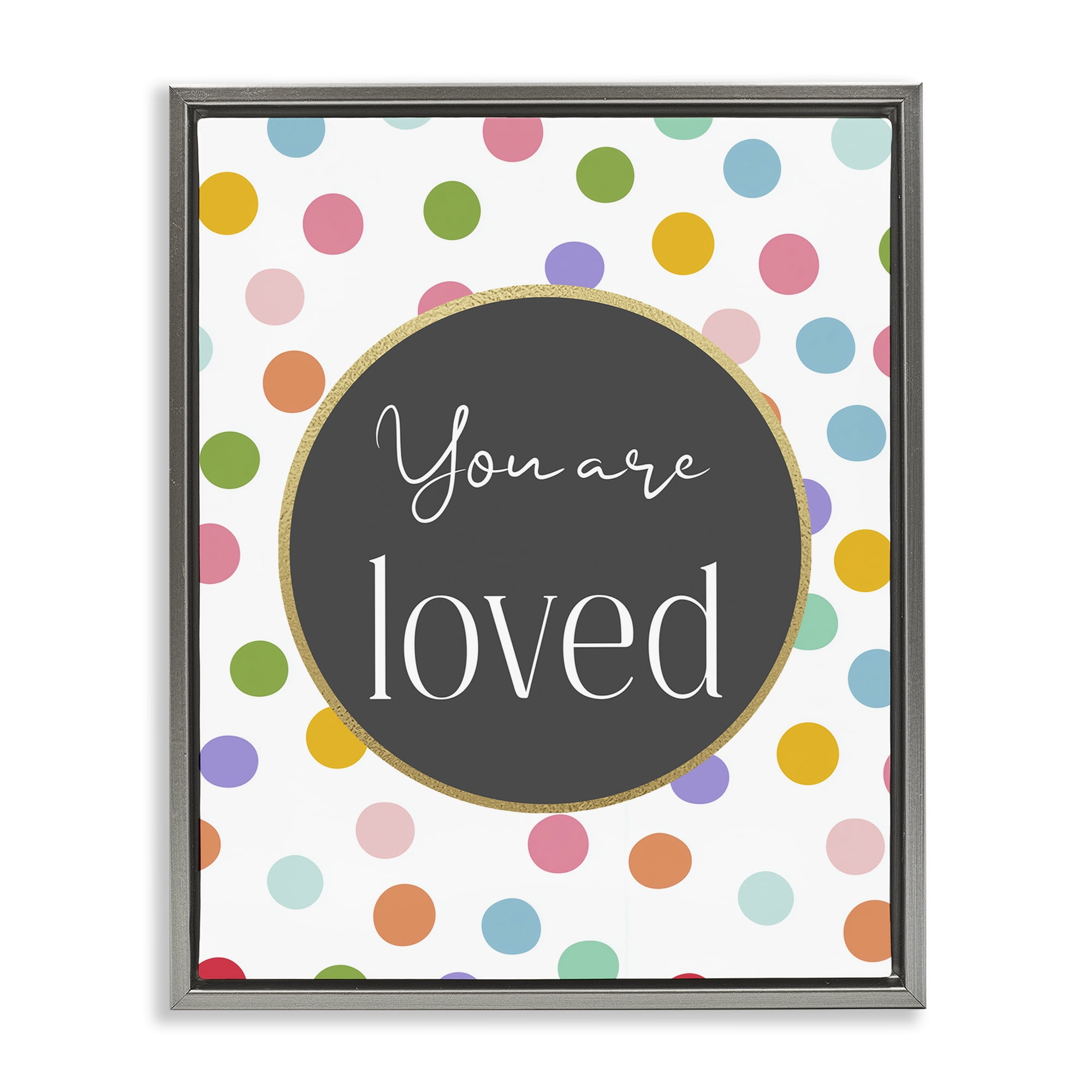 Stupell Industries You Are Loved Polka Dots Gray Framed Floater Canvas Wall Art, design by Christine Simpson Art