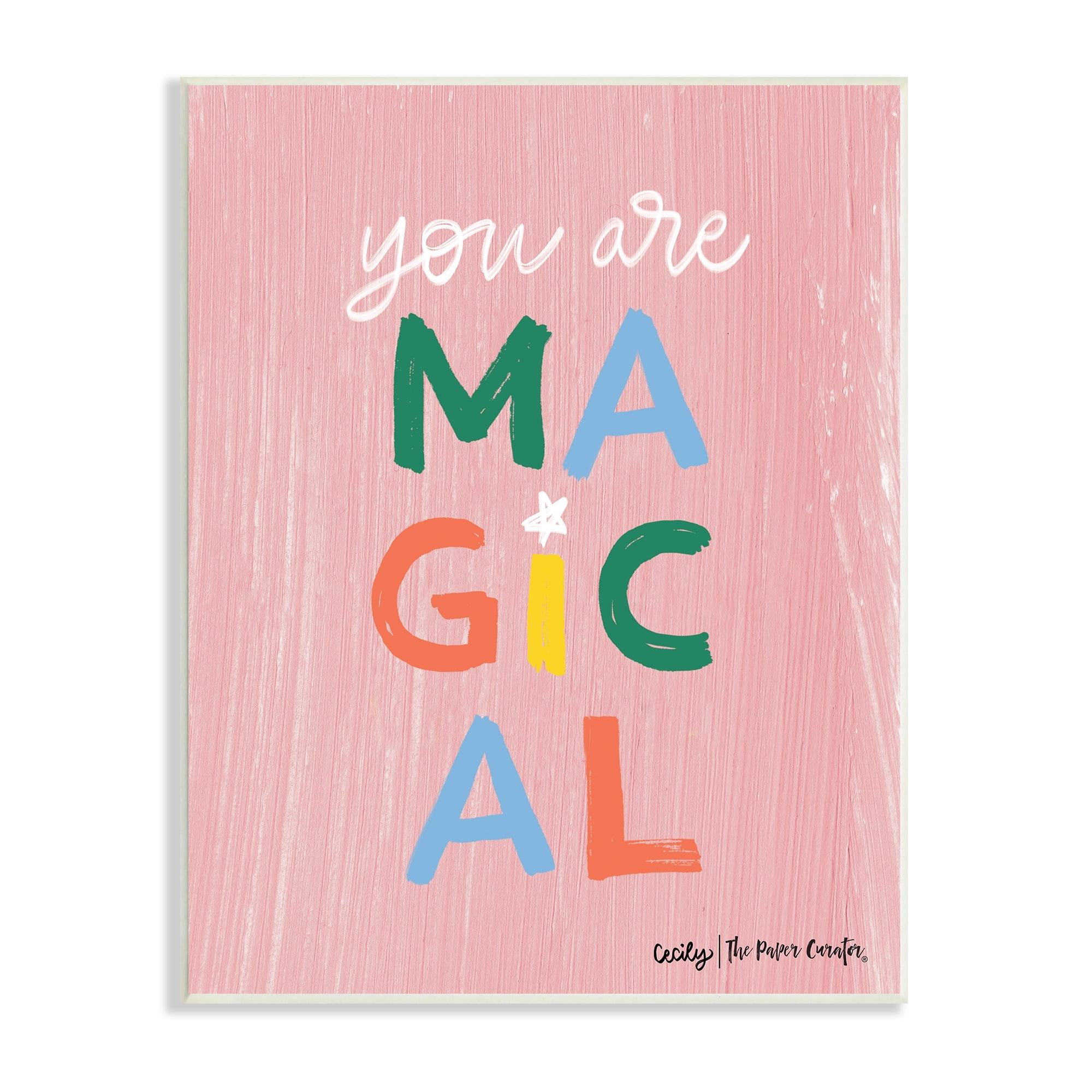 Stupell Industries You Are Magical Rainbow Letters Whimsical Paint Strokes Graphic Art Unframed Art Print Wall Art, Design by Cecily Moore