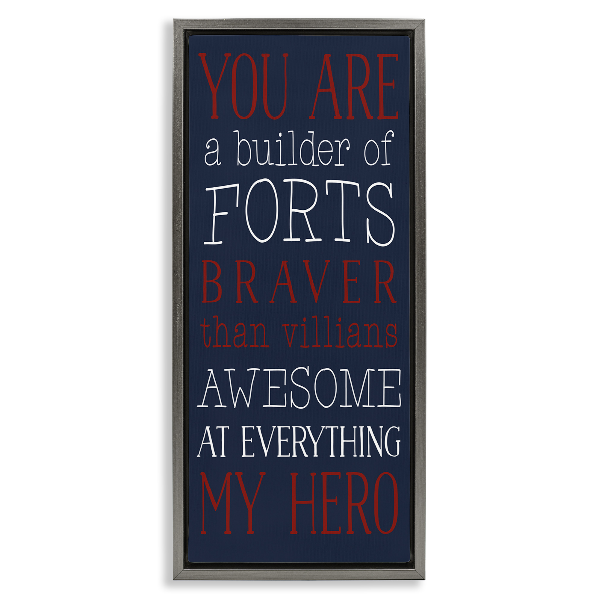 Stupell Industries You Are My Hero Typography Painting Gray Floater Framed Art Print Wall Art, 11 x 25