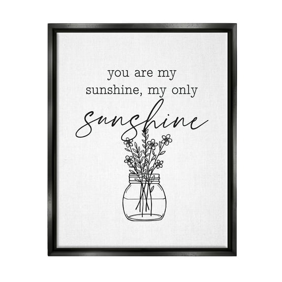 Stupell Industries You Are My Sunshine Floral Daisy Blooms Bouquet Graphic Art Jet Black Floating Framed Canvas Print Wall Art, Design by Lettered and Lined