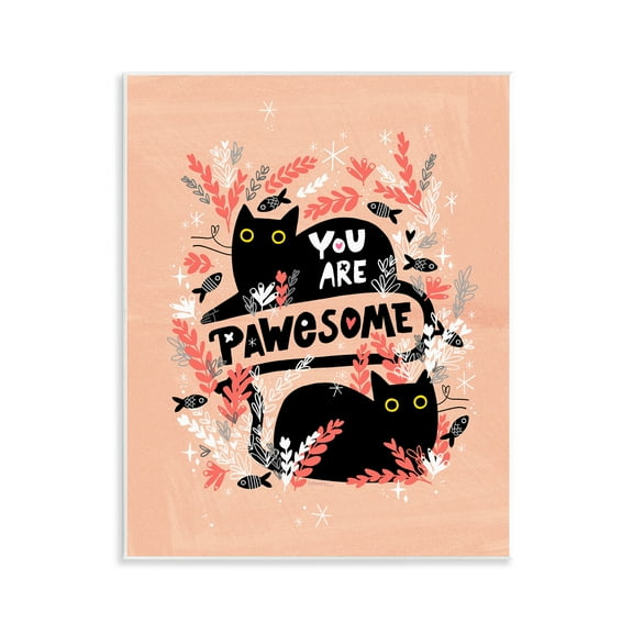 Stupell Industries You Are Pawesome Cats Animals Painting Unframed Art Print Wall Art, 11 x 14