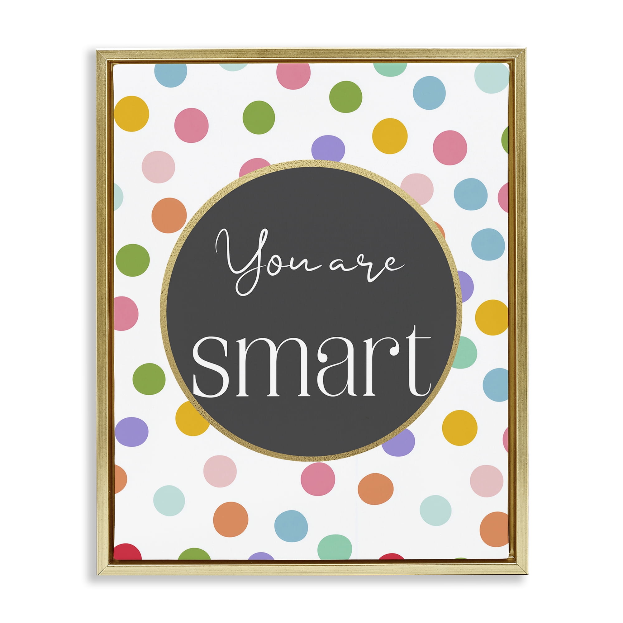 Stupell Industries You Are Smart Polka Dots Gold Framed Floater Canvas Wall Art, design by Christine Simpson Art