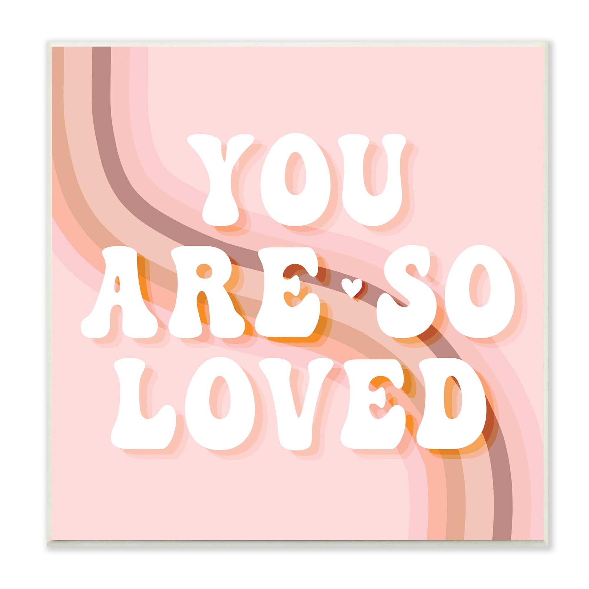 Stupell Industries You Are So Loved Phrase Retro Curved Rainbow, 12 x 12, Design by Daphne Polselli
